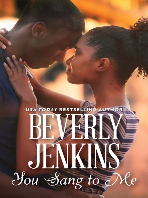 Title details for You Sang to Me by Beverly Jenkins - Available